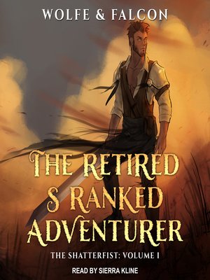cover image of The Retired S Ranked Adventurer, Volume I